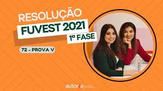 Resolu&ccedil;&atilde;o FUVEST 2021 (1&ordf; fase) - Autoria Linguagem - Quest&atilde;o 72 | Linguagens, prova V