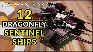 12 EPIC Dragonfly Ships | The BEST Sentinel Ship Locations In No Man's Sky!