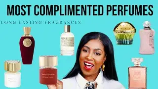 MOST COMPLIMENTED PERFUMES | LONG LASTING PERFUMES FOR WOMEN