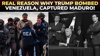 &lsquo;Drugs as EXCUSE, Oil as PRIZE&rsquo;: The real &lsquo;ENDGAME&rsquo; of Trump&rsquo;s Maduro move explained | Op Venezuela