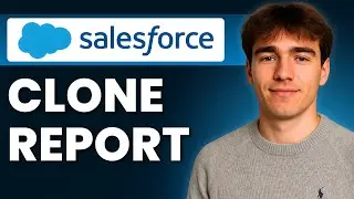 Как клонировать отчет в Salesforce Lightning (Учебное пособие 2026)