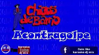 karaoke demo Acontragolpe Los chicos del Barrio