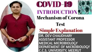 COVID-19 (Corona Virus): Mechanism of Corona VirusTesting.. By: Dr. Dev Chaudhary