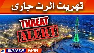 Geo News Bulletin 6 PM - 𝐓𝐡𝐫𝐞𝐚𝐭 𝐚𝐥𝐞𝐫𝐭 𝐫𝐞𝐥𝐞𝐚𝐬𝐞𝐝! | 25 March 2023