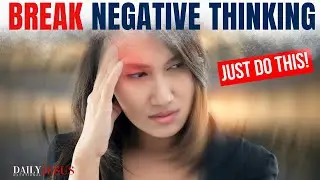 BREAK Your Negative Thinking | Wake Up Positive And Overcome (Best Christian Motivation)