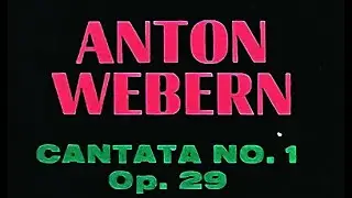 Anton Webern: Cantata No. 1 Op. 29 - G&uuml;nter Wand, G&uuml;rzenich Orchester K&ouml;ln, 1962 - Nonesuch H-71192