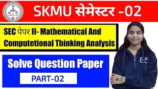 #sec 2 mathematical and computational thinking analysis skmu #SEC 2 semester 2 MCTA question paper 