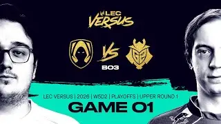 TH vs G2 | 2026 LEC Versus Playoffs - Upper Bracket Round 1 - Game 1 | Team Heretics vs G2 Esports