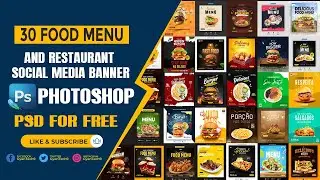 30 Food Menu And Restaurant Social Media Banner In Photoshop PSD File | Tutorial