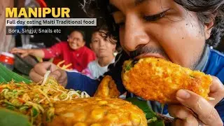 Full day Authentic Manipuri Food Experience in Imphal | Meitei Traditional Food, Bora, Singju etc.