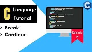 Break & Continue Statement in C Language | C Tutorials in Hindi | EP-14 | #breakstatement  #continue