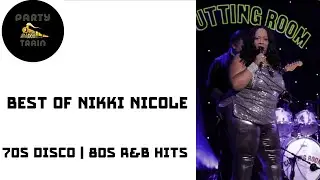 Party Train - 70s Disco | 80s R&B Hits - Best Of Nikki Nicole