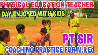2026 COACHING PRACTICE FOR MASTER OF PHYSICAL EDUCATION | SCHOOL PT SIR TRAINING #ptsir #physical