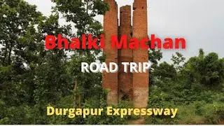 Bhalki Machan || Road Trip || Durgapur Expressway || ARANYA SUNDARI RESORT