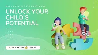 Unlock Your Child's Potential | MYFLASHCARDLIBRARY.COM