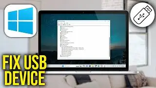 How To Fix Unknown USB Device Device Descriptor Request Failed Windows 11/10