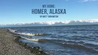 My Home: Homer, Alaska (Documentary)