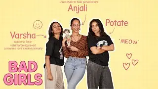 The Bad Girl Thesis | English | Varsha Bharath | Anjali Sivaraman | Potate