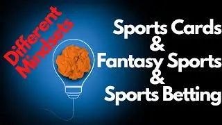 Sports Cards vs. Fantasy Sports vs. Sports Betting: Big Mindset Differences