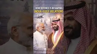 How Defence Is Reshaping India&ndash;Gulf Relations | GS Score