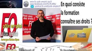 En quoi consiste la formation conna&icirc;tre ses droits ? Force Ouvri&egrave;re Pole Emploi Auvergne Rh&ocirc;ne-Alpes