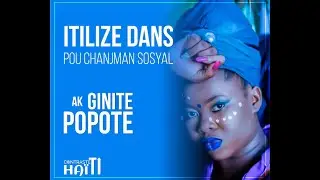 Itilize DANS pou chanjman Sosyal - Ginite Popote