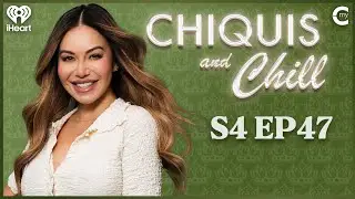 Pray More, Talk Less | Chiquis and Chill S4, Ep 47