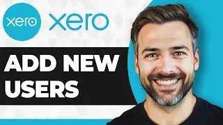 Как добавить новых пользователей в вашу организацию Xero (руководство 2025 г.)