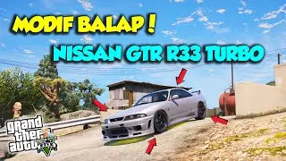 JOS ! Modif Balap Nissan GTR R33 Turbo Sultan Upin Ipin Senang ! - GTA V ROLEPLAY SULTAN