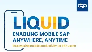 SAP on Mobile with Liquid UI | Work Smarter, Anywhere