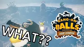 My experience on Pirates Update Part 2! Bang-On Balls: Chronicles