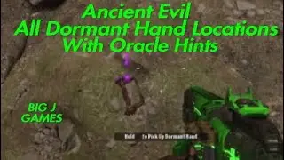 Quick Guide-All 20 Dormant Hand Locations For Ancient Evil