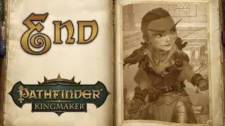 Happily Ever After - Let's Play Pathfinder Kingmaker - END