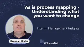 As is process mapping - Understanding what you want to change - Brendan Hilder Ep1