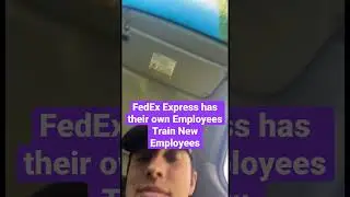 FedEx Express Employee Trains New Employee After Being in Company for Less Than A Year