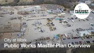 City at Work - Public Works Master Plan Overview