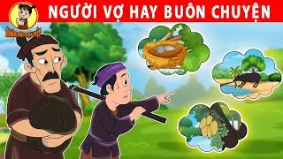NGƯỜI VỢ HAY BUÔN CHUYÊN- Nhân Tài Đại Việt - Phim hoạt hình - Truyện Cổ Tích Việt Nam
