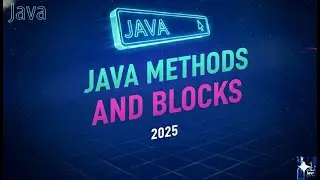 Day8-Java Methods & Blocks Tutorial | Static, Instance, Return Types, Parameters