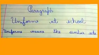 Uniform at school paragraph ||Paragraph on school uniform