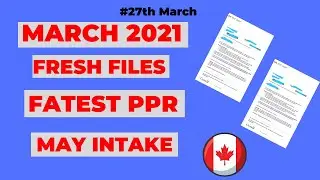 Canada Fastest PPR Timeline ll March 2021 Files Result Started ll Trend Positive or Negative?