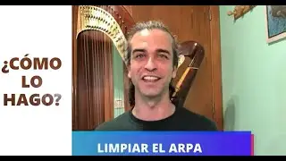 ¿Cómo lo hago? Limpiar el arpa // Avance novedades // Acorde Contigo
