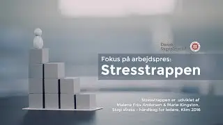 Fokus på arbejdspres: Stresstrappen