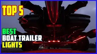 TOP 5 Best Boat Trailer Lights 2025