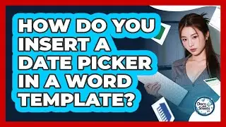 How Do You Insert A Date Picker In A Word Template? - Docs and Sheets Pro
