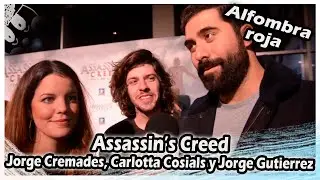 Premiere Assassin's Creed - Jorge Cremades, Carlotta Cosials y Jorge Gutierrez