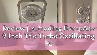 Review j_s_trading EuropAce 9 Inch Trio Turbo Oscillating Fan EQQ 7931S