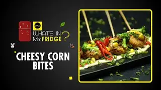 Cheesy Corn Bites | Cheese Sauce Recipe | Veg. Recipes | What&rsquo;s In My Fridge? | Goeld Frozen Food