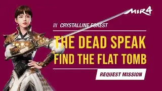 The Dead Speak - Find the Flat Tomb || FASTCUT || MIR4