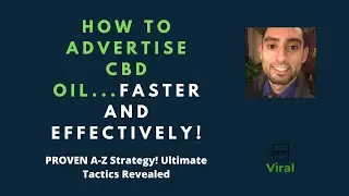 How To Advertise CBD Oil Faster And Efficiently(PROVEN A-Z Strategy) - Ultimate Tactics