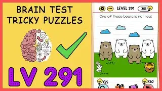 Brain Test Level 291 One of these bears is not real Solution | Brain test 291
